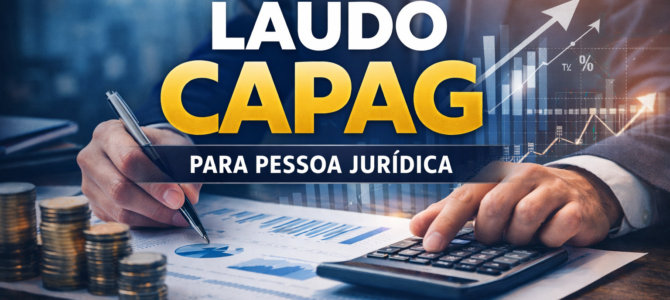Laudo CAPAG para Pessoa Jurídica: como funciona a capacidade de pagamento na PGFN