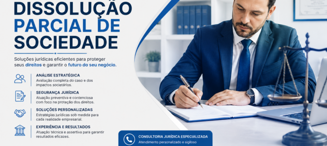 Advogado Especialista em Dissolução Parcial de Sociedade [RECOMENDADO]